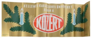 Gönczi-Gebhardt Tibor (1902-1994): Kellemes karácsonyi ünnepeket kíván a Közért, 1972. Reklámplakát, papír...