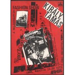 1988 Paraszkay György (1954- ): Király Tamás Fashion Show a Halászbástyán plakát, 1988. márc. 19....
