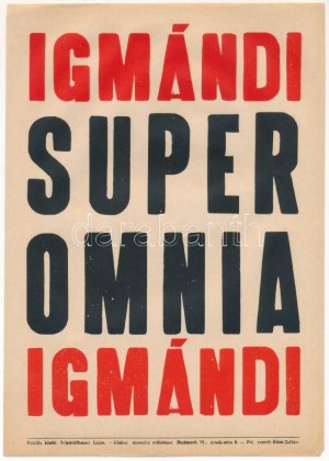 Igmándi super omnia, kisplakát, papír, Globus-Nyomda, Bp., 24×17 cm