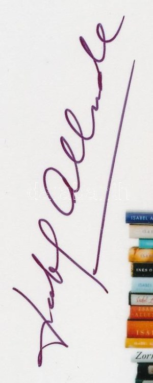 Isabel Allende - A spanyol nyelvű irodalom királynője aláírása Isabel Allende chilei származású író...