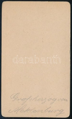 cca 1880 II. Frigyes Ferenc mecklenburg-schwerini nagyherceg (1823-1883) portréja, vizitkártya, 10,5x6 cm /...