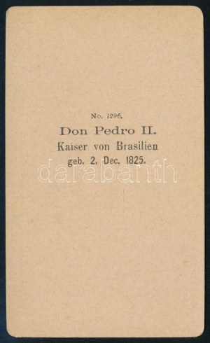 cca 1880 II. Péter (Dom Pedro II.) brazil császár (1825-1891) portréja (Brazília második, egyben utolsó császára; 1831...