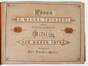 cca 1873-1880 Képek a Magas Tátrából. Fényképezte Divald Károly Eperjesről. Bilder der Hohen Tátra...