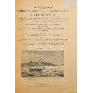 Makay Béla: A Balaton és vidéke a történeti korban. Kiadja: Magyar Földrajzi Társaság Balaton...