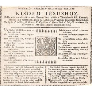 [Alkalmi nyomtatvány.] Hathatós imádság a' malasztal tellyes kisded Jésushoz. Katolikus alkalmi nyomtatvány. [Buda?...