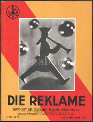 1929 Die Reklame Heft No. 22., Zeitschrift des Deutschen Reklame-Verbandes E.V., Bortnyik, Kónya, Biró, Berény stb...