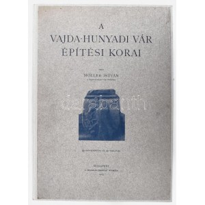 Möller István: A vajda-hunyadi vár építési korai. Bp., 1913, Franklin. Félvászon kötés, ex librisszel...
