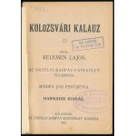 Kelemen Lajos: Kolozsvári kalauz. Kolozsvár, 1903, Erdélyi Kárpát-Egyesület, 1 (térkép-melléklet: Kolozsvár szab. kir...