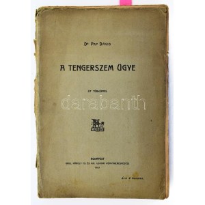 Pap Dávid, Dr.: A tengerszem ügye öt térképpel. Bp., 1903. Grill. 123p. + 5 t kiadói, kissé sérült papírborítóval...