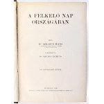 Dr. Molisch Hans: A felkelő nap országában. Bp., 1930, Királyi Magyar Természettudományi Társulat...