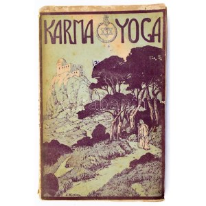 Karma Yoga oder Der Weg zur Vollkommenheit durch Werke von Swami Vivekananda. Aus dem Englischen übersetzt. Leipzig...