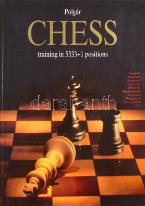 Polgár Chess training in 5333+1 positions. Köln, 1994. Kiadói papírkötés, jó állapotban, többnyelvű kiadás...