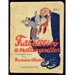 Benedek Aladár: Futballbiró a mellényzsebben. A szerző által DEDIKÁLT példány. Bp., 1925, Szerzői kiadás,(Jókai-ny....