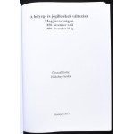 Hodobay Andor: A bélyeg- és jogilletékek változása Magyarországon. 1850. november 1-től 1950. december 31-ig. Összeáll....