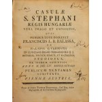 Balassa [Ferenc], Franciscus: Casulae S. Stephani regis Hungariae vera imago et expositio...