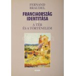 Fernand Braudel: Franciaország identitása. I-II. köt. I. köt.: A tér és a történelem. II. köt. Az emberek és a dolgok...