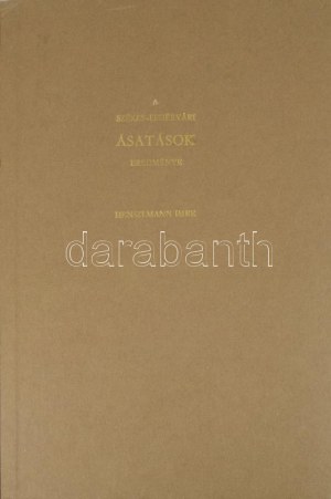 Henszlmann Imre: A székes-fehérvári ásatások eredménye. Pest, 1864, Heckenast Gusztáv, (Landerer és Heckenast-ny.), [6]...