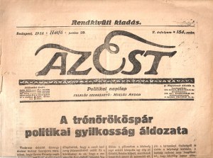 [Folyóirat] Az Est politikai napilap rendkívüli kiadása az első világháborút kirobbantó politikai merénylet...