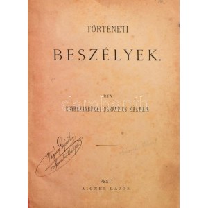 Dervarics Kálmán, Egyházasbükki: Történeti beszélyek. Pest, [1868]. Aigner Lajos. VIII. 163 l. Későbbi...