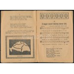 Farkas Dezső: A Magyar Nemzeti Hadsereg nótáskönyve. Négy kottamelléklettel. Bp., é.n. (cca 1920), ,,Magvető-ny., 16 p...
