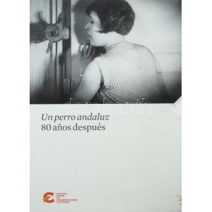 Vidal, Agustin Sanchez: Un perro andaluz 80 a?os después I-II. (A nyolcvan éves Andalúziai kutya.) Madrid, 2009...