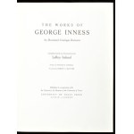 LeRoy Ireland: The works of George Inness. An Illustrated Catalogue Raisonné. Compiled with and Introduction by - -...