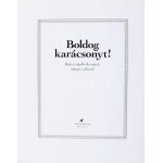 Boldog karácsonyt! régi és újabb ékességek, ünnepi szokások. Bp., 2001, Tuff Produkció. Kiadói kartonált kötés...