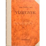 Varga Nándor Lajos: Vízjegyek I-II. köt. I. köt....