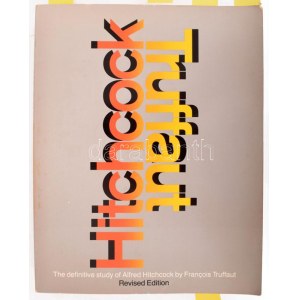 [Truffaut, Francois]: Hitchcock/Truffaut. A Definitive Study of Alfred Hitchcock by Francois Truffaut. New York, 1985...