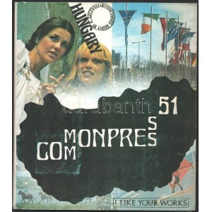 Commonpress 51 (Hungary.) Edited by Galántai, György, Klaniczay, Júlia. A Magyarország...