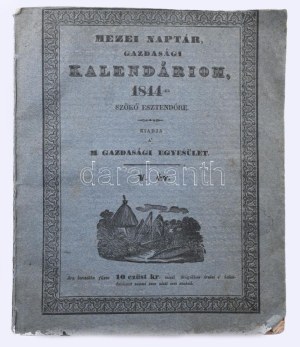 Mezei naptár, gazdasági kalendáriom. A nép használatául 1844-dik szökő évre Kiadja a Magyar Gazdasági Egyesület. Szerk....