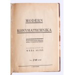Wrba Alisz: Modern konyhatechnika [Székesfehérvár], 1941, 94 p. Modern konyhatechnika: Mai korszerű ételek változatos...