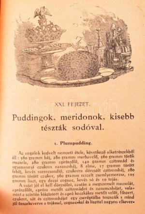 Kovács Teréz (szerk.): A magyar konyha. Szakácskönyv és házi cukrászda. Bp., Franklin. 459p. Kiadói félvászon kötés...
