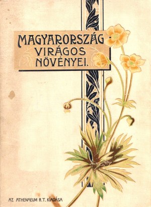 Wagner János: Magyarország virágos növényei. Hoffmann Károly növényatlaszának képeivel...