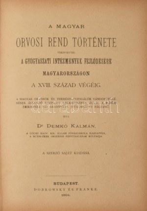 Demkó Kálmán: A magyar orvosi rend története...