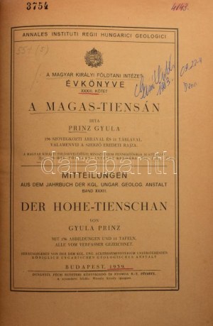 Prinz, Gyula: A Magas-Tiensán. Der Hohe-Tienschan. 156 szövegközti ábrával és 11 táblával...