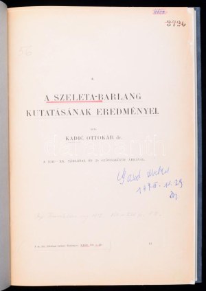 Kadić Ottokár: A Szeleta-barlang kutatásának eredményei. A M. Kir. Földtani Intézet Évkönyve XXIII. köt. 4. füzet. (Bp....