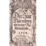 Der Stat Nürmberg verneute Reformation. Nürmberg [Nürnberg], 1564, Valentin Geißler, 1 (fametszetű díszcímlap) t....
