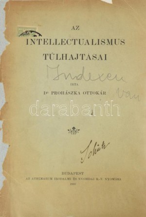 Prohászka Ottokár: Az intellectualismus túlhajtásai. A borítón és a címlapon Schütz Antal (1880-1953...