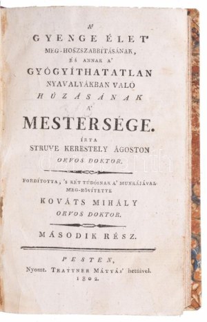 1802 Struve [Christian August] Kerestély Ágoston: A gyenge élet meg-hoszszabbításának...