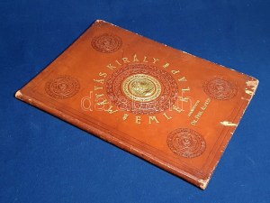 Mátyás király emléklap. A kolozsvári Mátyás szobor leleplezése alkalmából. Szerkesztette: Perl Alfréd. (Dedikált....