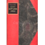 Kozma Ferenc Xavér: Ditsőűlt Szent István első apostoli magyar királyunknak ép romlatlan Szent Jobbja, mellyet...