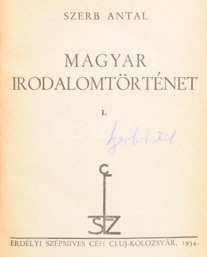 Szerb Antal: Magyar irodalomtörténet I-II. köt. A szerző, Szerb Antal (1901-1945) által ALÁÍRT példány! Cluj/Kolozsvár...