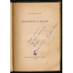 Csoóri Sándor: Felröppen a madár. DEDIKÁLT! 1954, Szépirodalmi. Kiadói papírkötés, lapokon ázásnyomok...