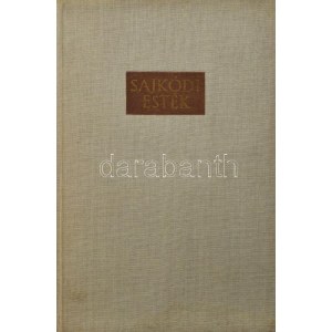 Németh László: Sajkódi esték. A szerző, Németh László (1901-1975) író által DEDIKÁLT példány. Bp., 1961, Magvető, 438...