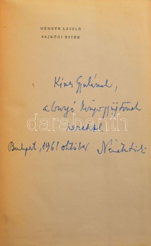 Németh László: Sajkódi esték. A szerző, Németh László (1901-1975) író által DEDIKÁLT példány. Bp., 1961, Magvető, 438...