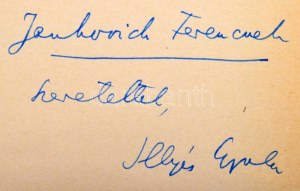 Illyés Gyula Összegyűjtött Versei. Illyés Gyula által Jankovich Ferencnek DEDIKÁLT példány! Bp., 1940, Nyugat. 460p...