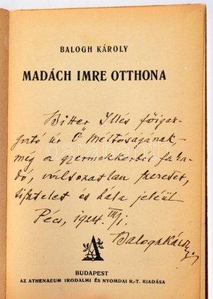 Balogh Károly: Madách Imre otthona. A szerző, mankóbüki Balogh Károly (1879-1945) irodalomtörténész...