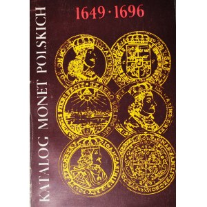 Kamiński - Kurpiewski, Katalog monet Jana Kazimierza i Jana Sobieskiego 1649-1696