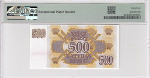 Latvia (Latvijas Banka) 500 Rublu 1992 - PMG 64 EPQ Choice Uncirculated